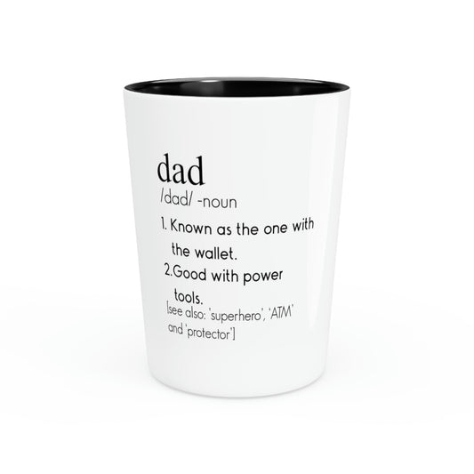 Shot Glass Party Ceramic Tequila Humorous Daddies Definition Mockery Sarcastic Statements Novelty Fathers