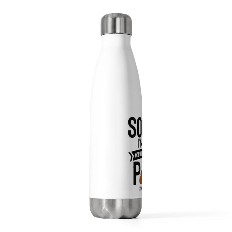20oz Insulated Bottle Novelty Husband Had To Poop Sarcasm Couples Sayings Lover Hilarious Sardonic