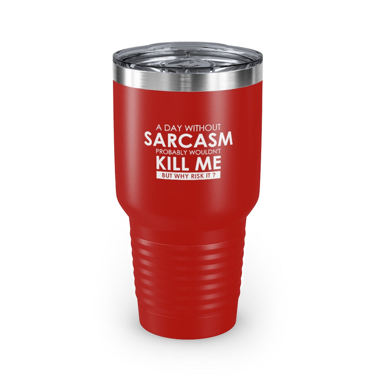 30oz Tumbler Stainless Steel Colors  Hilarious Sarcastically Living Introvert Statements Line Gag Humorous