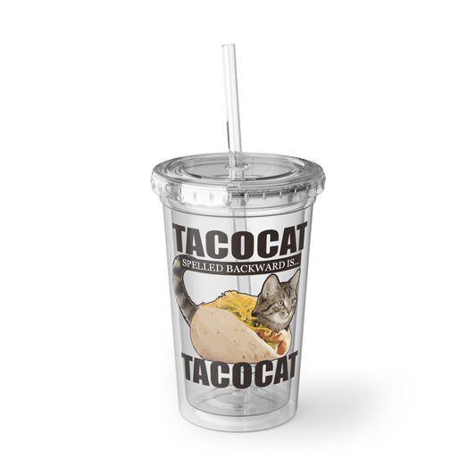 16oz Plastic Cup Novelty Cinco DeMayo Kittens Tacos Gift Funny Tacocat Spelled Backwards  Men Women