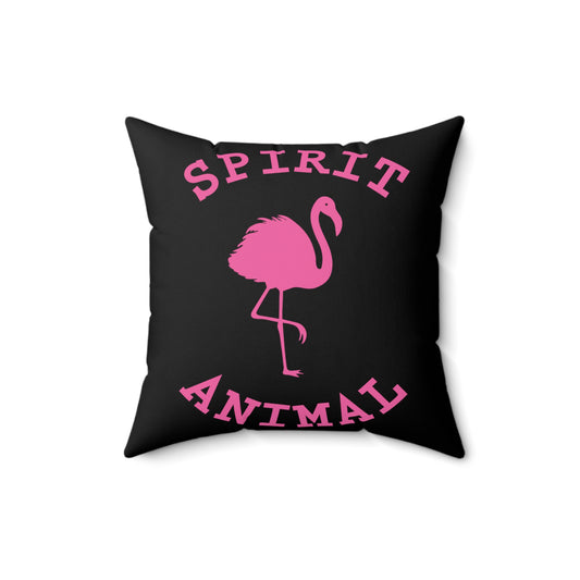 Spirit Animal Flamingo Bird Lover Gift Spun Polyester Square Pillow