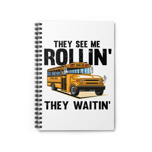 Spiral Notebook  Hilarious Student Transport Driving Escort Chauffeur Handler Humorous Schoolbus Cabbie Automobilist Coachman