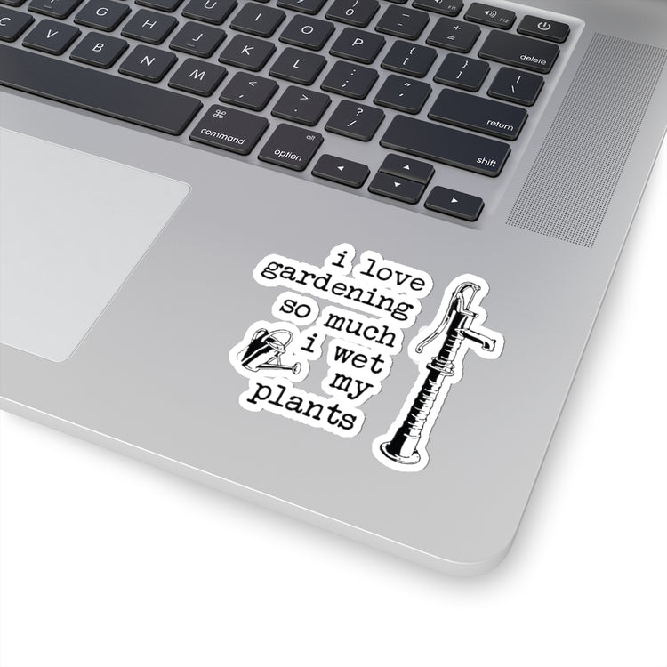 Sticker Decal   Novelty Watering My Plants Sarcastic Saying Stickers For Laptop Car