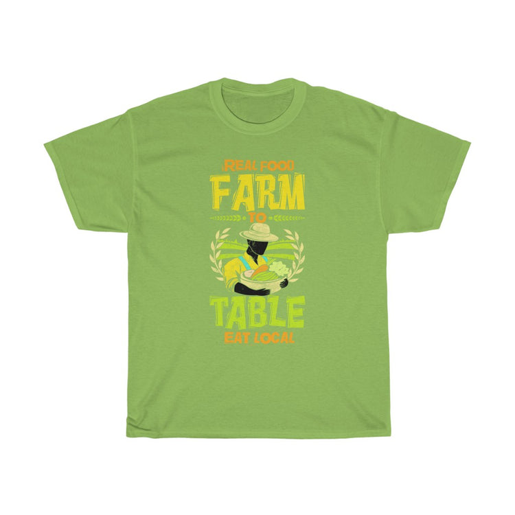 Hilarious Real Food Farms To Table Eats Locals Farming Lover Humorous