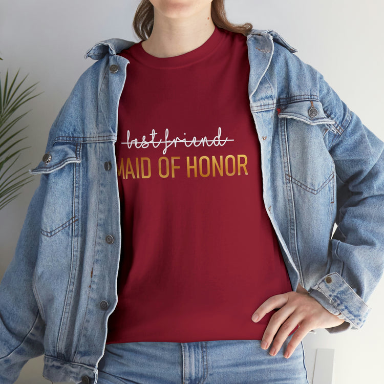 Shirt Funny Maid of Honor Bridesmaid Engagement  Future Mrs BestFriend Bridal Proposal T-Shirt Unisex Heavy Cotton Tee