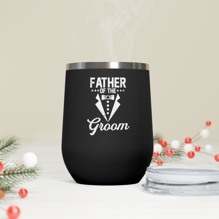 ME-2353 (6) father of the groom 12oz Insulated Wine Tumbler