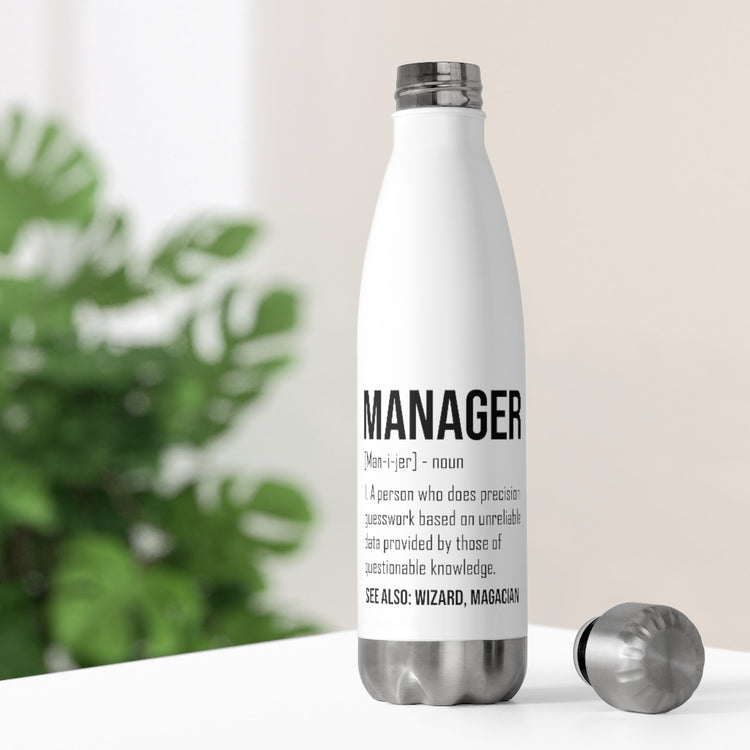 20oz Insulated Bottle Humorous Manager Supervisor  Administrator Encouragement Hilarious Director