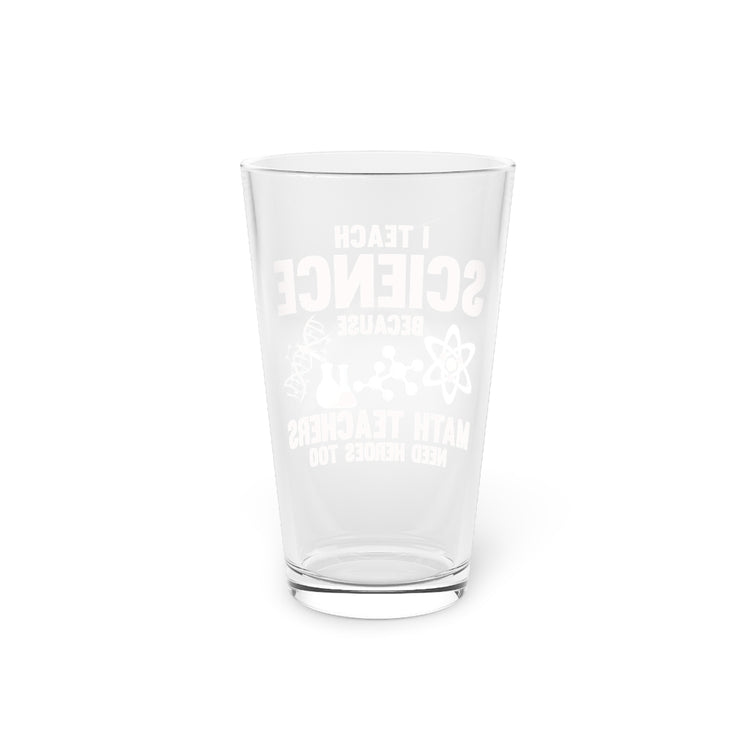 Beer Glass Pint 16oz  Novelty Scientist Technologist Researcher Instructor Tutor Hilarious Boffin