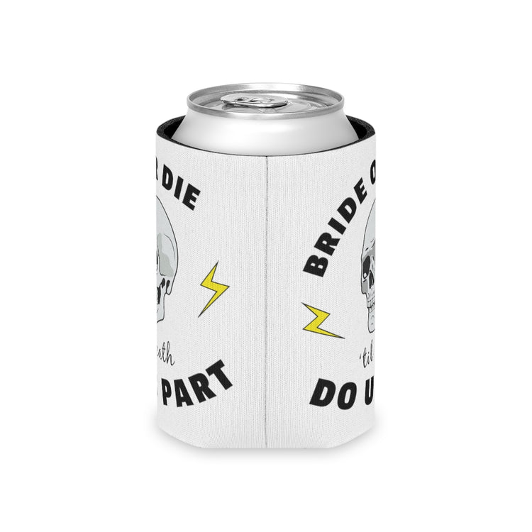 Beer Can Cooler Sleeve  Funny Bride Engagement Pledges Illustration Saying Bridal Hilarious Wedding