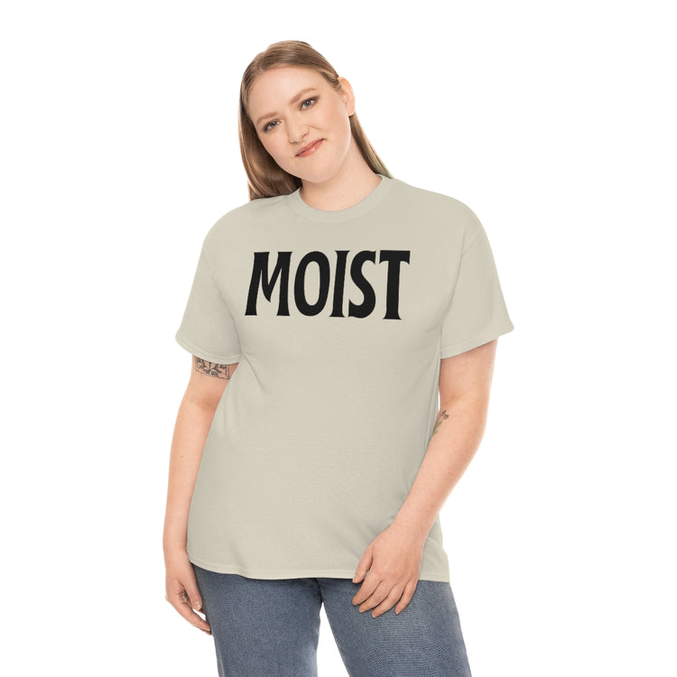 Funny Moist Sarcastic Saying Men Women Pun Sarcasm Statement Hilarious Hubbies Ironic Sayings Marriage Sarcasm