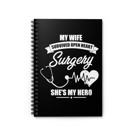 Spiral Notebook Humorous Recuperating Statements Wife Appreciation Funny Wives Appreciation Heart Surgeries Recovery