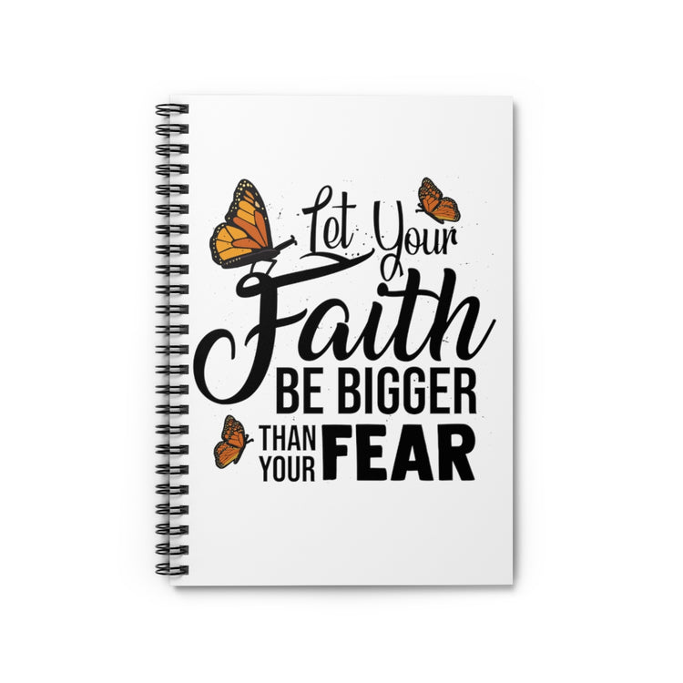 Spiral Notebook   Humorous Your Faithfulness Big Than Fear Beliefs Trustworthy Novelty Positivity