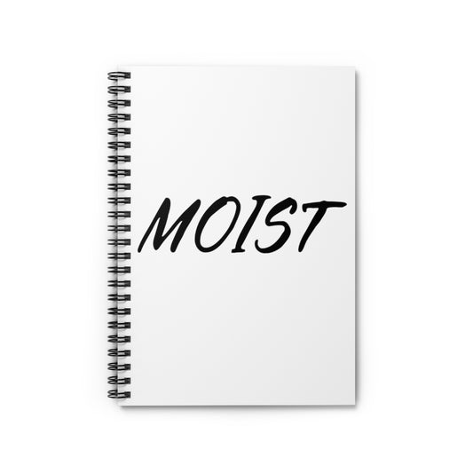 Spiral Notebook Funny Moist Sarcastic Saying Men Women Pun Sarcasm Statement Hilarious Hubbies Ironic Sayings Marriage Sarcasm