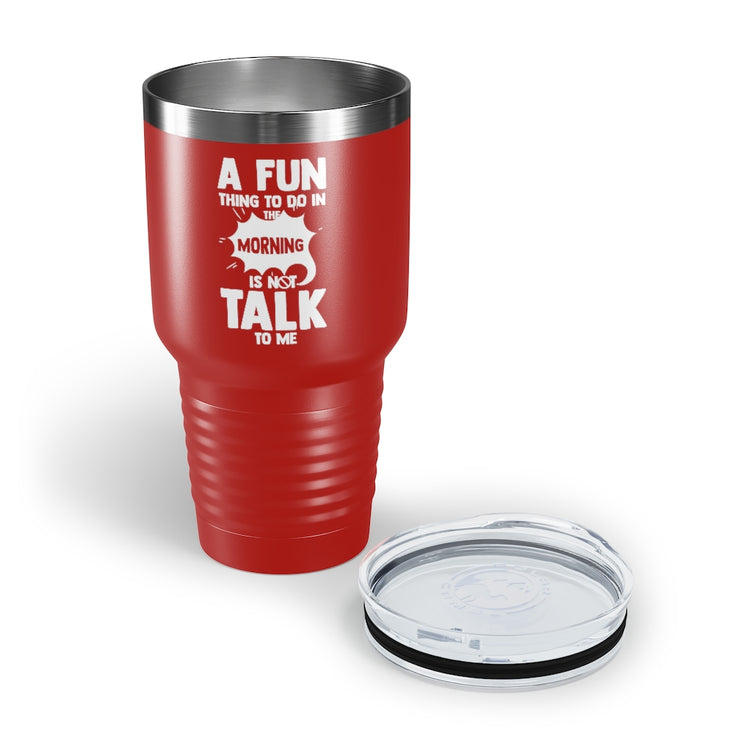 30oz Tumbler Stainless Steel Colors Hilarious People Preferring Quietness Loners Expression Pun Humorous Introverts