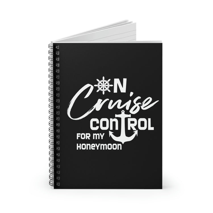 Spiral Notebook Funny Bridal Celebrations Vacation Bridal Women Men Groom  Hilarious Bridesmaids Fun Wedding Sayings