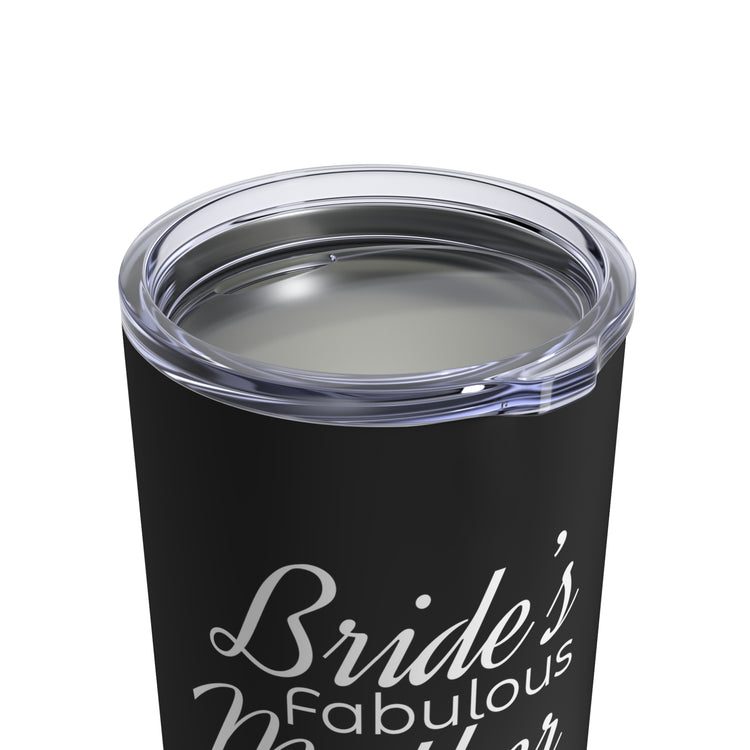 Bride's Fabulous Mother Of Bride Bridal Party Shirts | Mama of the Bride | Engagement Party Bridal Shower Mother In Law Gift Tumbler 10oz