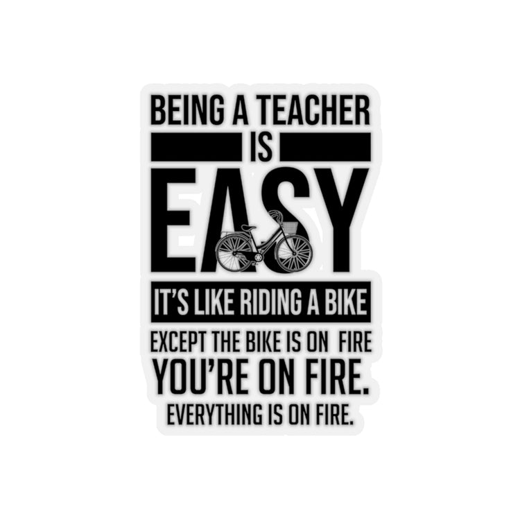 Sticker Decal Humorous Teacher Is Easy Like Riding A Bike Valuing TutorLooking for a nice Stickers For Laptop Car