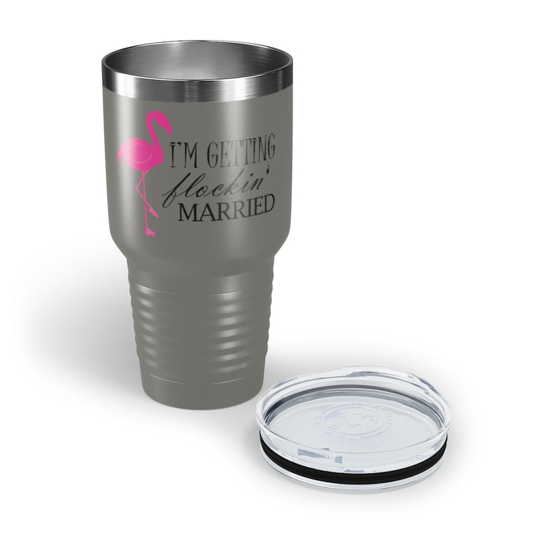 30oz Tumbler Stainless Steel Colors  Humorous Bridal Entourages Flamingoes Illustration Puns Hilarious Bridesmaids