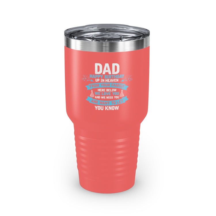 30oz Tumbler Stainless Steel Colors Inspirational Dad Heaven's Celebrations Memorial Birthday  Motivational Dads