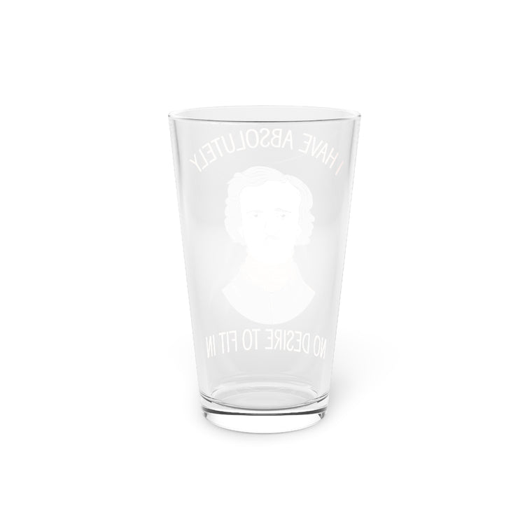 Beer Glass Pint 16oz  Novelty No Desire For Conforming Philosophy Cute Realists Literary Critics Men