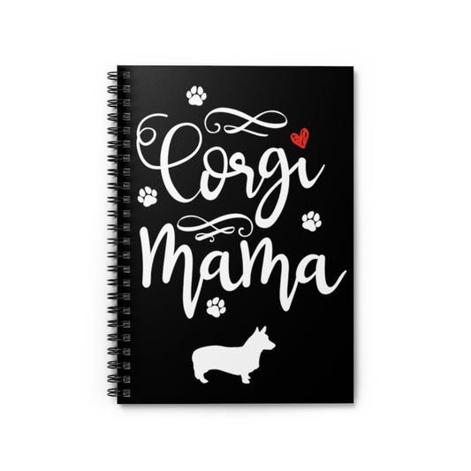 Spiral Notebook  Hilarious Corgis Mommas Appreciation Sarcastic Saying Pun Humorous Doggos