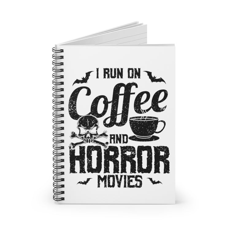 Spiral Notebook  Novelty Thrillers Frightening Films Caffeine Enthusiast Hilarious Fright Terror Fear Cinema Java Lover