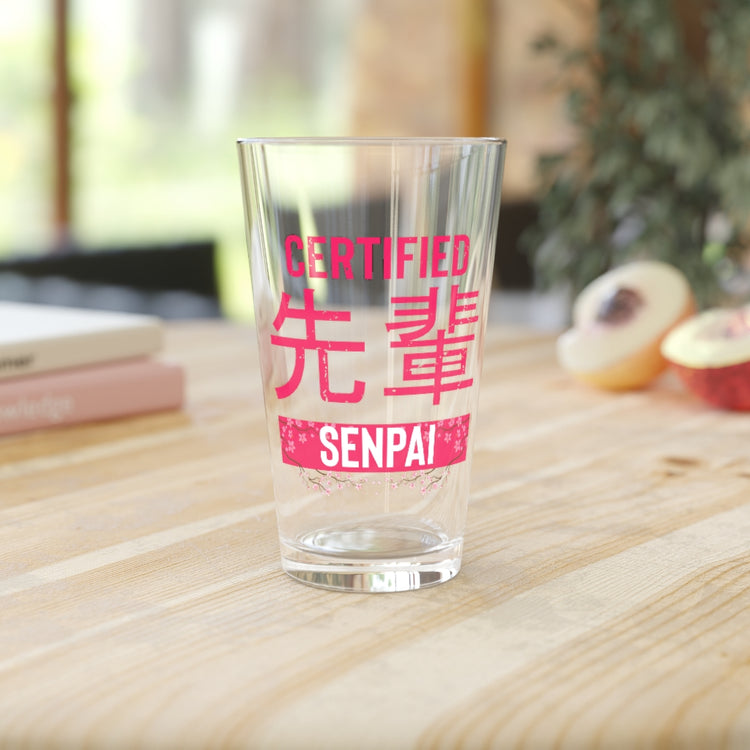 Beer Glass Pint 16oz Humorous Certified Senpai Japan Manga Mentor Mentorship Hilarious Instructor