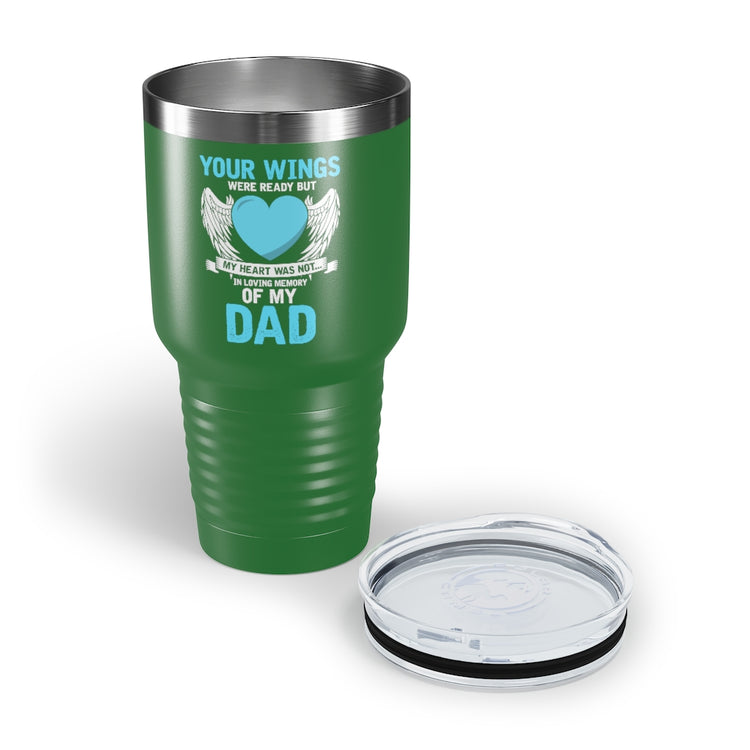 30oz Tumbler Stainless Steel Colors Inspirational Losing Fathers Bereavement Statements Line Motivational