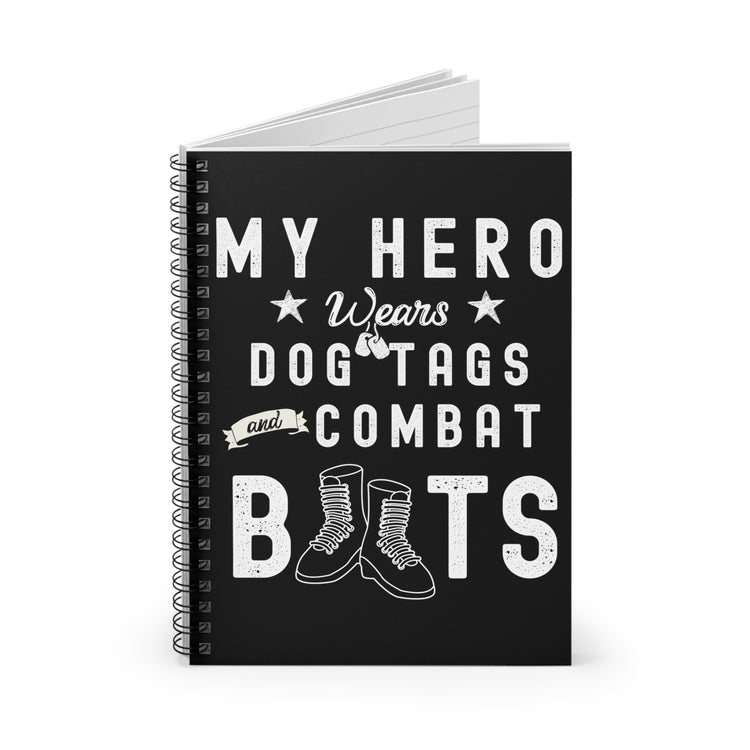 My Soldier Wears Dog Tag & Combat Boots Quote Tee Shirt Gift | Vintage Servicemen Appreciation Men Women T Shirt Spiral Notebook - Ruled Line