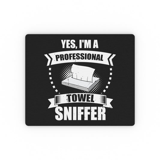 Funny I'm a Professional Towel Sniffer Snif Test Enthusiasts Humorous Scent Expert Smell Occupation Quotes Rectangular Mouse Pad