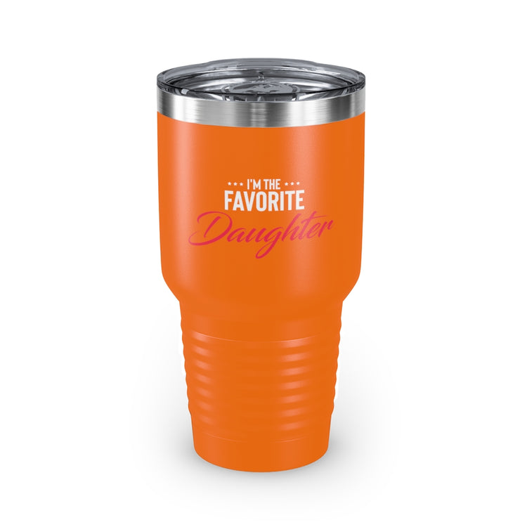 30oz Tumbler Stainless Steel Colors Humorous Favored Best-loved Dearest Favourite Special Girl Novelty Favoritism