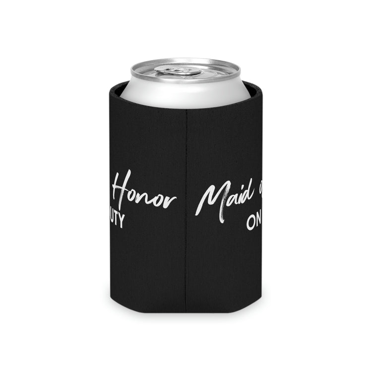 Beer Can Cooler Sleeve Hilarious Wedding Bridesmaid Women Saying Working Fun Engagement Bridal Bridesmaids Bride