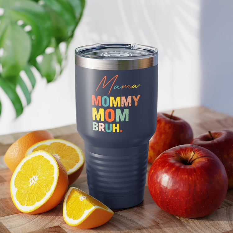 30oz Tumbler Stainless Steel Colors Novelty Mommies Names Mothers Appreciation Statements Puns Humorous Mommas