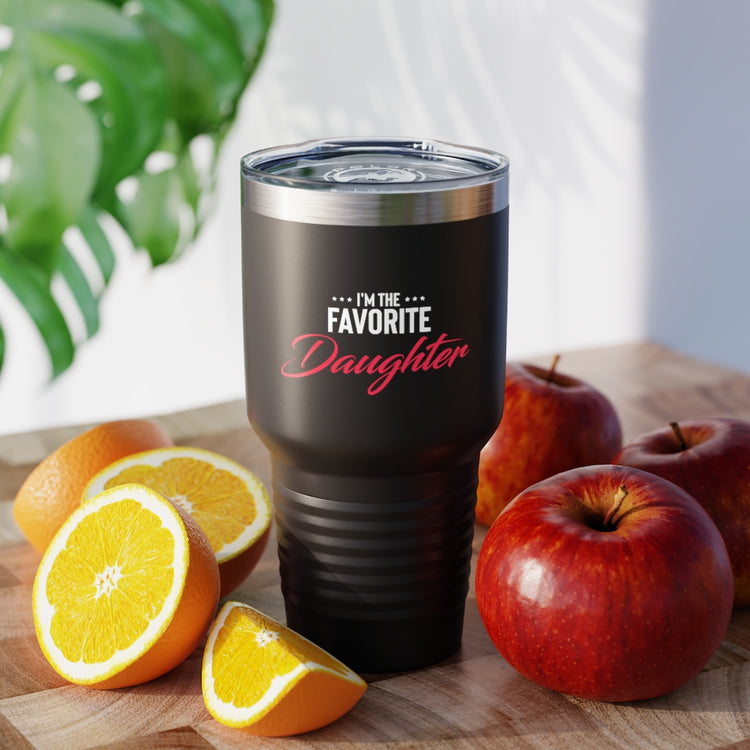 30oz Tumbler Stainless Steel Colors Humorous Favored Best-loved Dearest Favourite Special Girl Novelty Favoritism