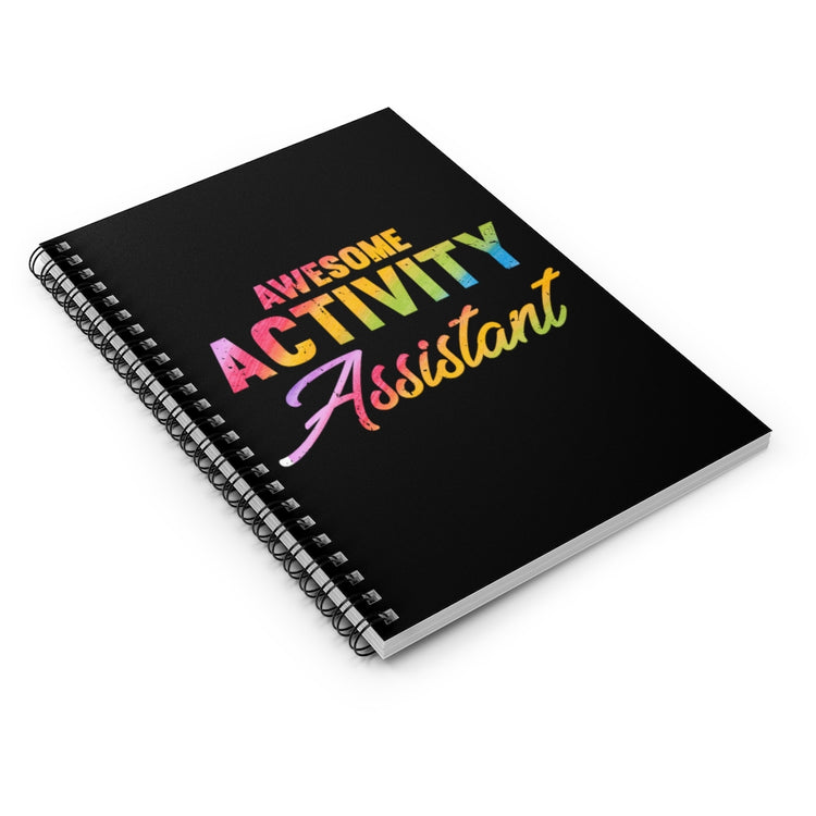 Spiral Notebook  Hilarious Awesome Activity Assistant Events Organizer Fan Humorous Celebrations Special Gathering Associate