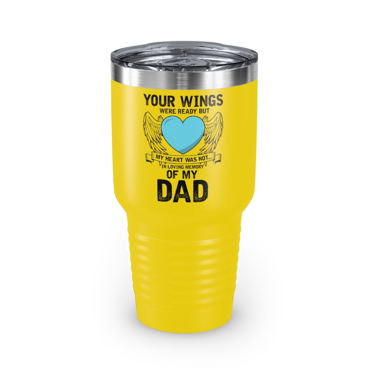 30oz Tumbler Stainless Steel Colors Inspirational Losing Fathers Bereavement Statements Line Motivational