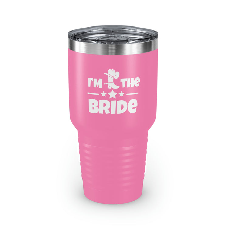 30oz Tumbler Stainless Steel Colors Humorous Countryside Weddings Bachelorettes Bride Engagement Novelty Bridal