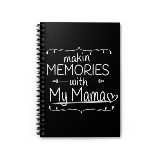 Spiral Notebook   Inspirational Mommas Memory Appreciation Saying Mom Saying Motivational