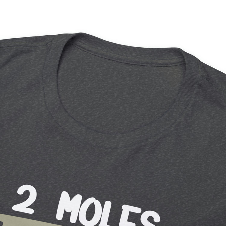 Shirt Funny Two Moles Per Liter Geek Students Scientists Chemical Laboratory Chemistry T-Shirt Unisex Heavy Cotton Tee