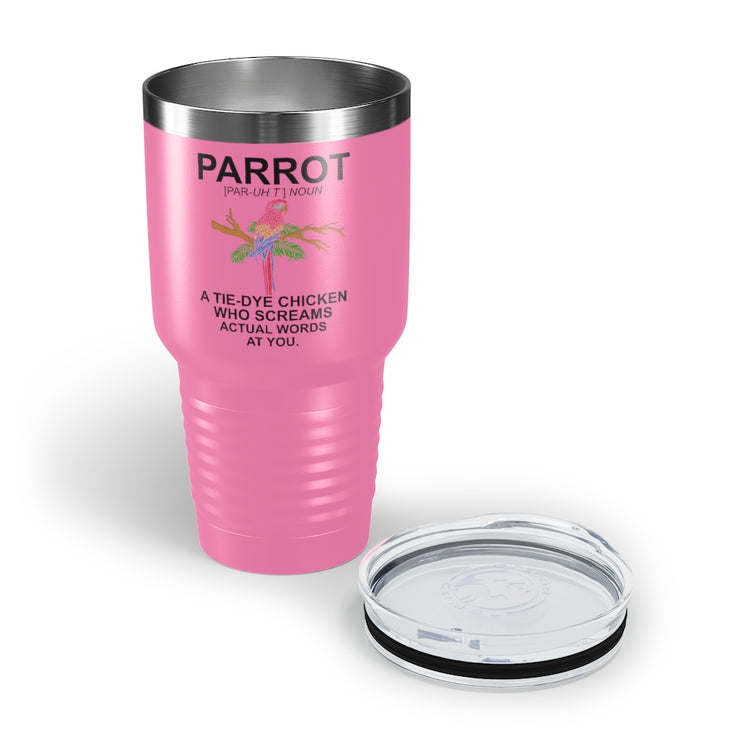 30oz Tumbler Stainless Steel Colors Humorous Parrot Cockatoo Cockatiels Colored Birds Enthusiast Novelty Parakeet