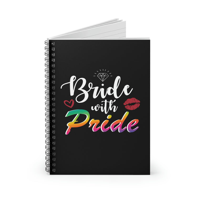 Spiral Notebook Humorous LGBTQ Bridal Appreciation Statements Hilarious Supportive Bridesmaid Illustration Quote