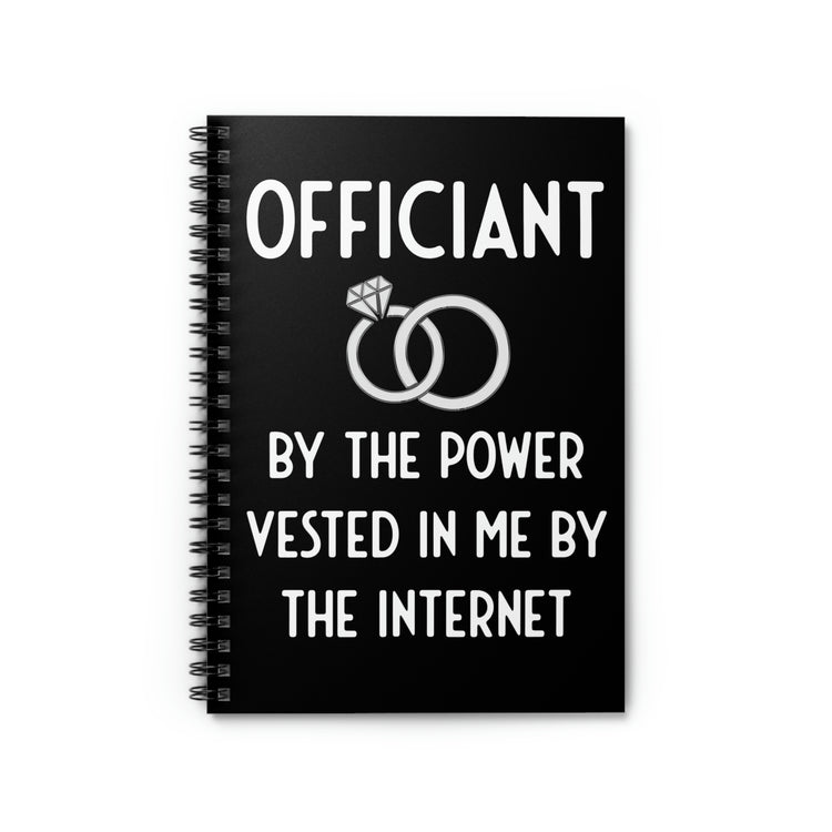 Spiral Notebook Humorous Officiants Wedding Ceremonies Sarcastic Statements Novelty Childish Reverends Sarcasm