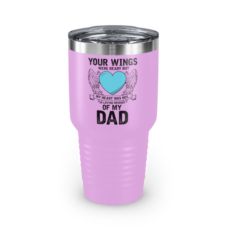 30oz Tumbler Stainless Steel Colors Inspirational Losing Fathers Bereavement Statements Line Motivational