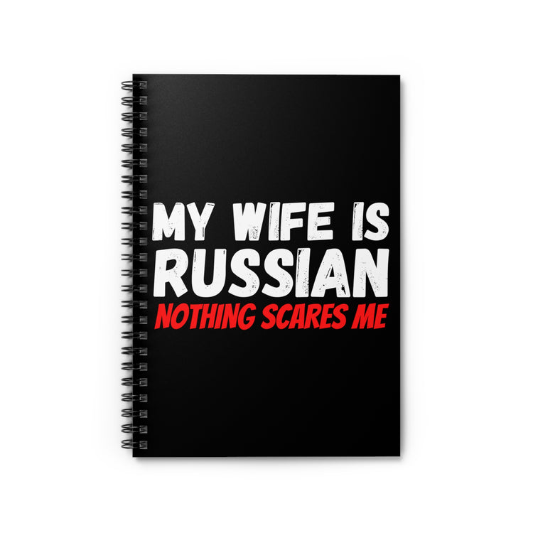 Novelty My Wife's Russian Introvert Sayings Tee Shirt Gift | Funny Courageous Sassy Quote Men Women T Shirts Spiral Notebook - Ruled Line