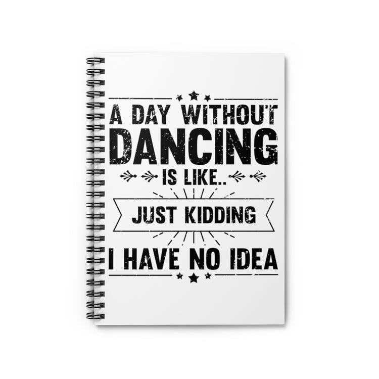 Spiral Notebook  Hilarious Choreographers Dancer Choreographer Ballerina Novelty Dance Moves