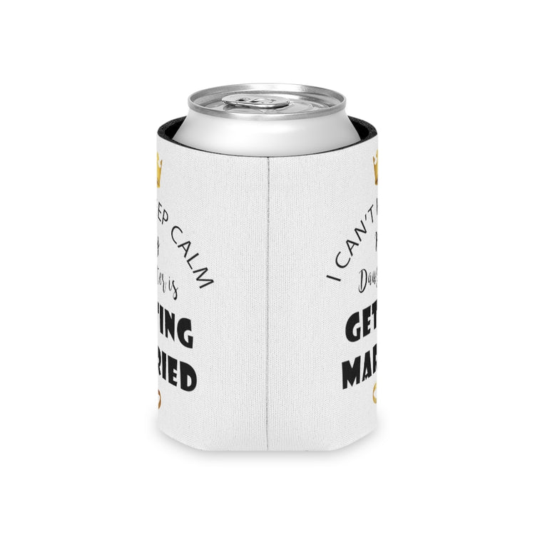 Beer Can Cooler Sleeve  Funny Bride Bridal Daughters Bridal Mom Engagement Saying Hilarious Wedding