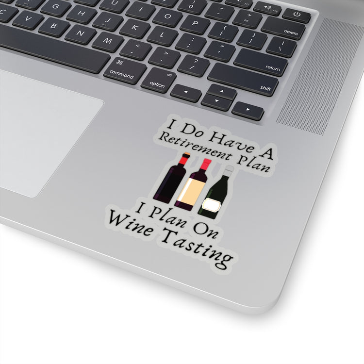 Sticker Decal Humorous Retirement Plan Senior Citizen Puns Hilarious Wine Tasting Enthusiast Stickers For Laptop Car