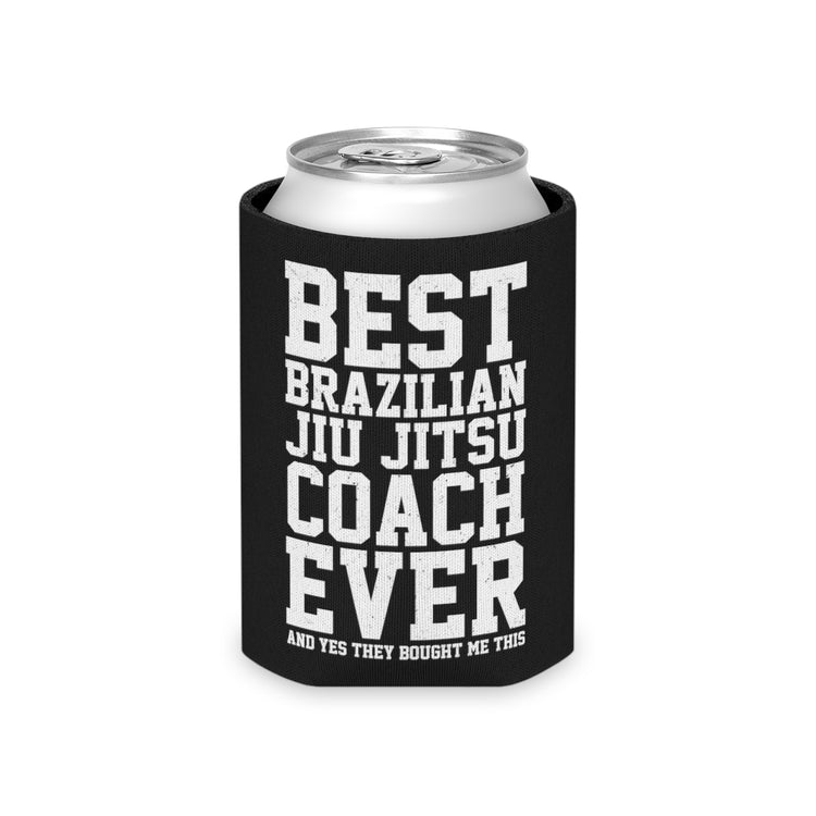 Beer Can Cooler Sleeve  Funny Karate Classes Trainers Appreciation Statements Women Hilarious Wrestlers Supportive Sayings Brazil Men