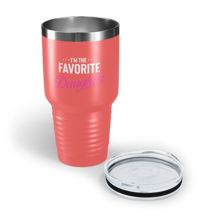 30oz Tumbler Stainless Steel Colors Humorous Favored Best-loved Dearest Favourite Special Girl Novelty Favoritism