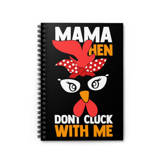 Spiral Notebook  Hilarious Mama Hen Farmer's Spouse Pun Men Women Funny Mom Humorous Wife Comparison Farming Saying Sarcasm